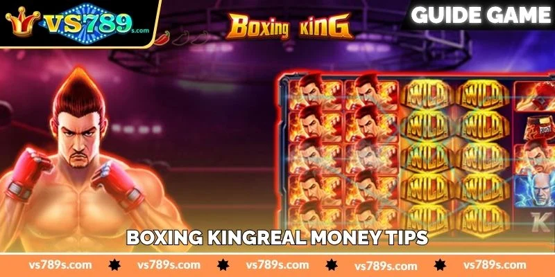 Boxing Kingreal Money Tips - জয়ের কৌশল বৃদ্ধি টিপস - VS789 9 Boxing Kingreal Money Tips - জয়ের কৌশল বৃদ্ধি টিপস - VS789