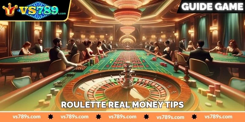 Roulette Real Money Tips - জয়ের সম্ভাবনা বাড়ানোর - VS789 3 Roulette Real Money Tips - জয়ের সম্ভাবনা বাড়ানোর টিপস - VS789
