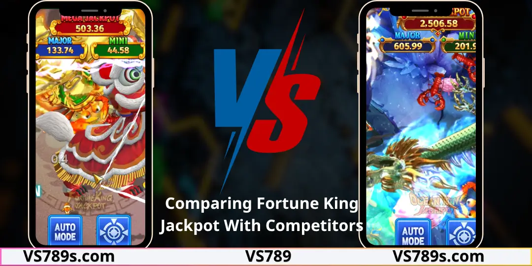 Fortune King Jackpot – Gameplay, RTP, Bonuses, Strategies & Full Player Experience Guide VS789 3 Comparing Fortune King Jackpot With Competitors