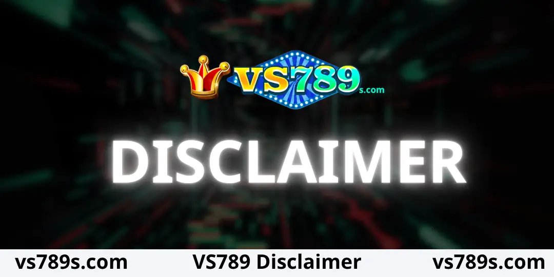 Disclaimer VS789 1 Disclaimer VS789