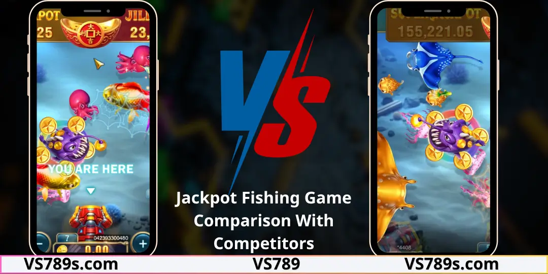 Jackpot Fishing Game 2026 – Ultimate Review of Gameplay, Massive Jackpots, Features & VS789 Experience 3 Jackpot Fishing Game Comparison With Competitors (1)